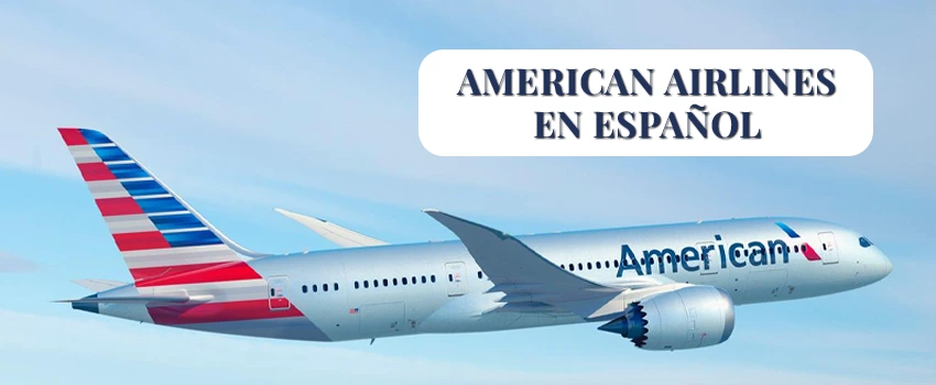 american airlines español teléfono